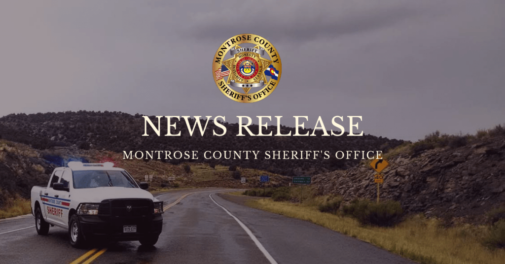 Montrose County Sheriffs Office News Release