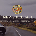 Montrose County Sheriffs Office News Release